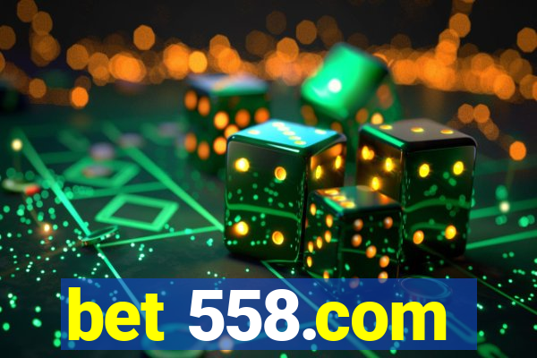 bet 558.com